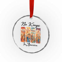 No Kings In America Crystal Glass Ornament American Anti Authoritarian Protest