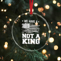 No Kings in America Crystal Glass Ornament We Have A Constitution Not A King Resist US Flag TS10