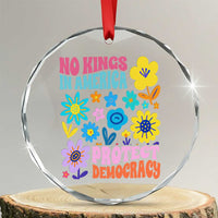 No Kings in America Protect Democracy Crystal Glass Ornament Colorful Flowers Patriotic Feminists - Wonder Print Shop