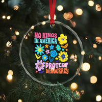 No Kings in America Protect Democracy Crystal Glass Ornament Colorful Flowers Patriotic Feminists TS02