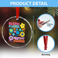 No Kings in America Protect Democracy Crystal Glass Ornament Colorful Flowers Patriotic Feminists TS02