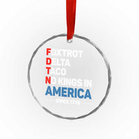 No Kings in America Since 1776 Crystal Glass Ornament Foxtrot Delta Taco Funny Patriotic Military Alphabet - Wonder Print Shop