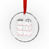 No Kings No Wars No Ice Protest Distressed Crystal Glass Ornament No Crown Just Peace Anti War Freedom Supporters