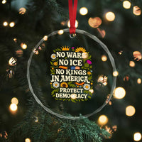 No Wars No ICE No Kings Crystal Glass Ornament Floral Resist No Kings In America Protest