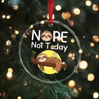 Nope Not Today Crystal Glass Ornament Funny Sloth Lover Gift TS12