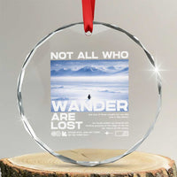 Not All Those Who Wander Are Lost Nihilist Penguin Crystal Glass Ornament Existential Deep Emotional Meme Deep Thinkers