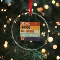 Oh Shit I Picked The Wrong White Elephant Gift Crystal Glass Ornament Funny Christmas Gift Exchange Game TS11