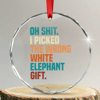Oh Shit I Picked The Wrong White Elephant Gift Crystal Glass Ornament Funny Retro Christmas Gift Exchange TS11