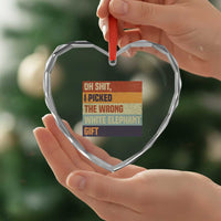 Oh Shit I Picked The Wrong White Elephant Gift Heart Crystal Glass Ornament Funny Christmas Gift Exchange Game - Wonder Print Shop