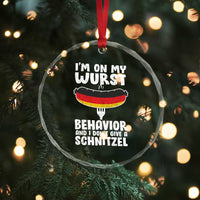 Oktoberfest On My Wurst Behavior Crystal Glass Ornament Dont Give Schnitzel Funny German TS10