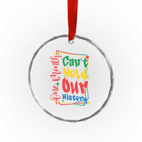 One Month Cannot Hold Our History Crystal Glass Ornament Black History Gift