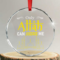 Only Allah Can Judge Me Crystal Glass Ornament Islamic Muslim Ramadan Eid - Wonder Print Shop