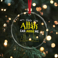 Only Allah Can Judge Me Crystal Glass Ornament Islamic Muslim Ramadan Eid TS02