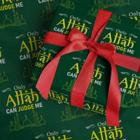 Only Allah Can Judge Me Wrapping Paper Roll Islamic Muslim Ramadan Eid - Wonder Print Shop