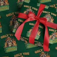 Only You Can Prevent Dumpster Fires Funny Raccoon Wrapping Paper Roll Sarcastic Chaos Humor Holiday Gag Gift - Wonder Print Shop
