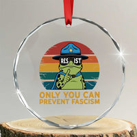 Only You Can Prevent Fascism Crystal Glass Ornament Funny Portland Frog Protest Gift TS12