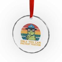 Only You Can Prevent Fascism Crystal Glass Ornament Funny Portland Frog Protest Gift TS12