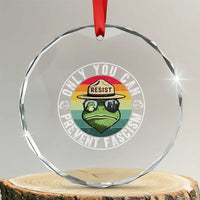 Only You Can Prevent Fascism Frog Resist Protest Crystal Glass Ornament Free Portland Oregon Freedom Retro TS02