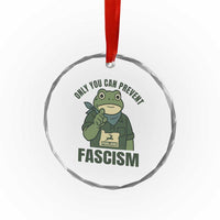 Only You Can Prevent Fascism Portland Frog Crystal Glass Ornament Resist Protest Forest Ranger TS02