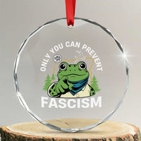 Only You Can Prevent Fascism Portland Frog Crystal Glass Ornament Resist Protest Scenic Edition TS02