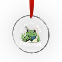 Only You Can Prevent Fascism Portland Frog Crystal Glass Ornament Resist Protest Scenic Edition - Wonder Print Shop
