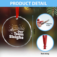 Our Team Sleighs Christmas Matching Group Crystal Glass Ornament Office Team - Wonder Print Shop