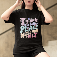 Mental Health Matters T Shirt The World is A Better Place with You In It Inspirational Motivational Mental Health Matters Groovy - Wonder Print Shop