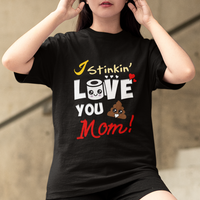 Mother's Day T Shirt Funny I Stinkin' Love You Mom Shitshow Supervisor Mom Life, Gag Gifts For Mom, Mother's Day Gifts, Women - Wonder Print Shop