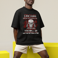Armed Skull T Shirt You May Not Like Guns But You Call Someone With A Gun And Pray - Wonder Print Shop