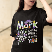 Dot Day T Shirt Polka Dot Make Mark It Takes You International - Wonder Print Shop
