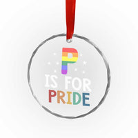 P is for Pride Crystal Glass Ornament Funny Rainbow Alphabet Celebrating LGBTQ+ Identity - Wonder Print Shop