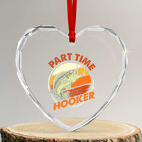 Part Time Hooker Heart Crystal Glass Ornament Retro Funny Fishing