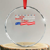 Patriotic Christian Faith Crystal Glass Ornament All Death Can Do Is Deliver Him to Jesus TS02