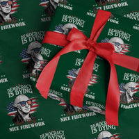 Patriotic George Washington Wrapping Paper Roll Funny Democracy Is Dying But Hey Nice Fireworks 4th Of July Humor - Wonder Print Shop
