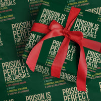 Prison Is Perfect For Liberals Wrapping Paper Roll Funny Anti Liberal Quote Satire Statement Subtle FDT Political Humor