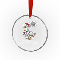 Probably Just Gonna Jingle Some Of The Way I'm Tired Crystal Glass Ornament Funny Christmas Goose - Wonder Print Shop