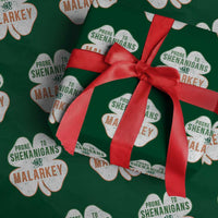 Prone to Shenanigans and Malarkey Wrapping Paper Roll Funny St Patricks Day Shamrock