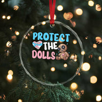 Protect The Dolls Crystal Glass Ornament Transgender Trans Pride - Wonder Print Shop