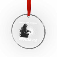 Protect Your Neighbors Abolish Ice Crystal Glass Ornament Monster Resitance Protest Graphic