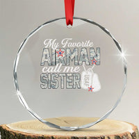 Proud Air Force Family Crystal Glass Ornament My Favorite Airman Calls Me Sister - Wonder Print Shop