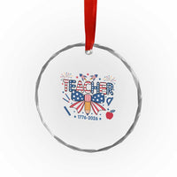 Proud American Teacher 250 Years Crystal Glass Ornament Patriotic Educator Gift