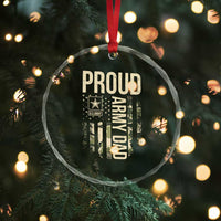 Proud Army Dad Camo American Flag Veteran Gift Crystal Glass Ornament