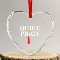 Quiet Piggy Funny Blonde Heart Crystal Glass Ornament Political Satire Humor Free Speech - Wonder Print Shop