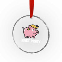 Quiet Piggy Funny Blonde Pig Crystal Glass Ornament Political Satire Humor Free Speech Cute Cartoon - Wonder Print Shop