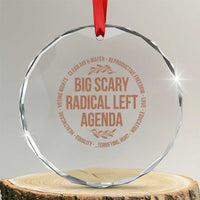 Radical Left Agenda Political Crystal Glass Ornament Equality Justice Climate Rights Liberal Satire - Wonder Print Shop