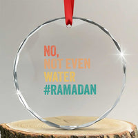 Ramadan Kareem Mubarak Crystal Glass Ornament No Not Even Water Ramadan TS02