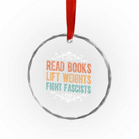 Read Books Lift Weights Fight Fascists Crystal Glass Ornament Reading Activism TS11