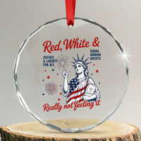 Red White and Not Really Feeling It Crystal Glass Ornament 4th of July Feminist Statue Of Liberty