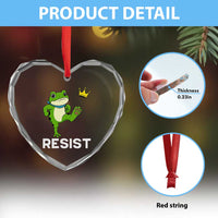 Resist Frog Kicking Crown Heart Crystal Glass Ornament Funny No Kings In America Free Portland - Wonder Print Shop