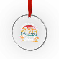 Retired 2025 Crystal Glass Ornament Retro Retirement Summer Vibes - Wonder Print Shop